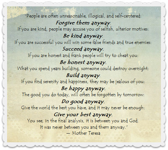 Mother Teresa Quote: Do it Anyway