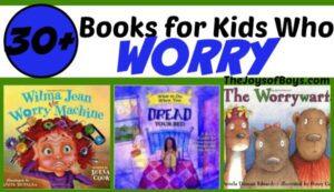 Picture Books for Kids Who Worry - The Joys of Boys