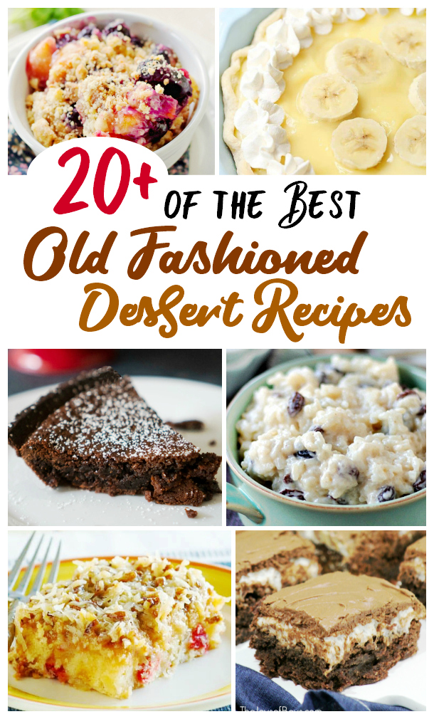 20+ of the Best Old Fashioned Dessert Recipes